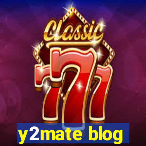 y2mate blog